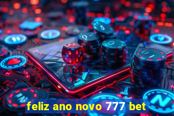 feliz ano novo 777 bet